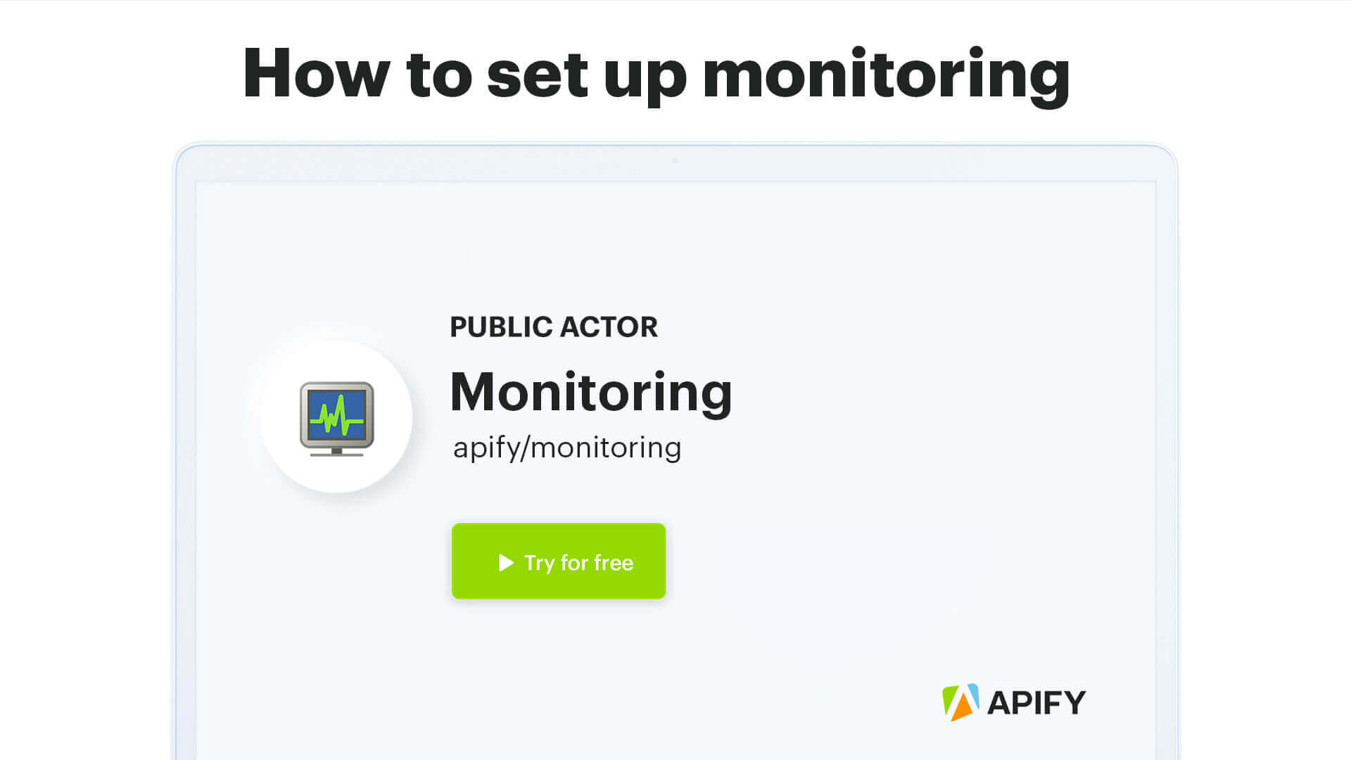 Tutoriel vidéo pour configurer Monitoring pour vos projets Apify.