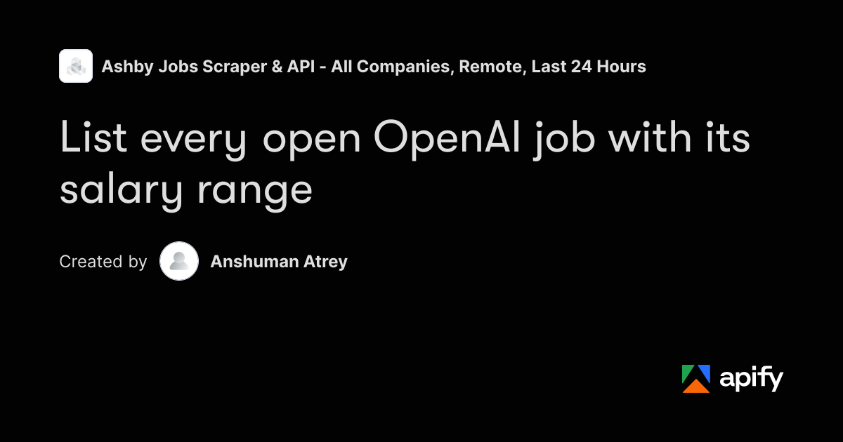 OpenAI Jobs With Salary Ranges · Apify