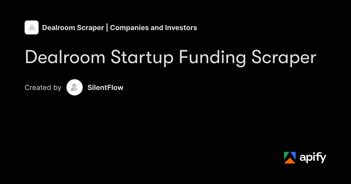 Dealroom Startup Funding Scraper · Apify