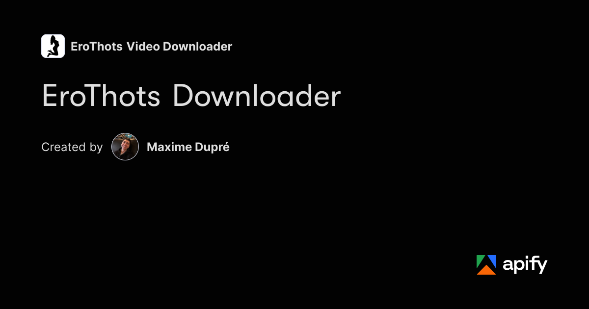 Coding Example In Research Transcript EroThots Downloader · Apify