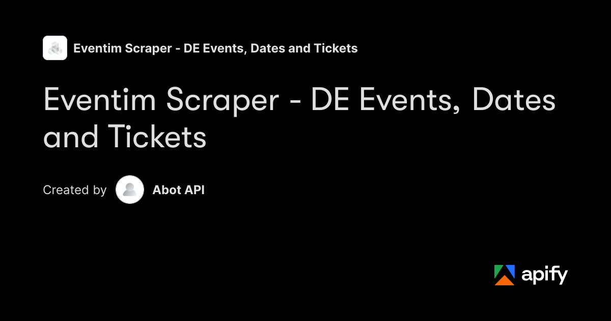 Eventim Scraper - DE Events, Dates and Tickets · Apify
