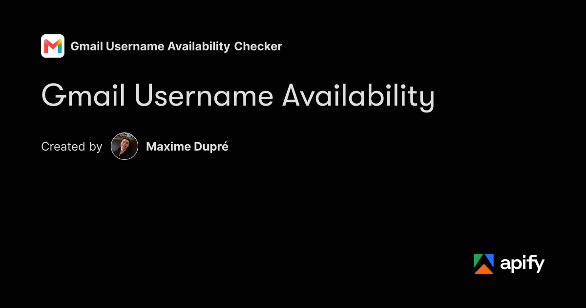 Boolean Objects Check Gmail Username Availability · Apify
