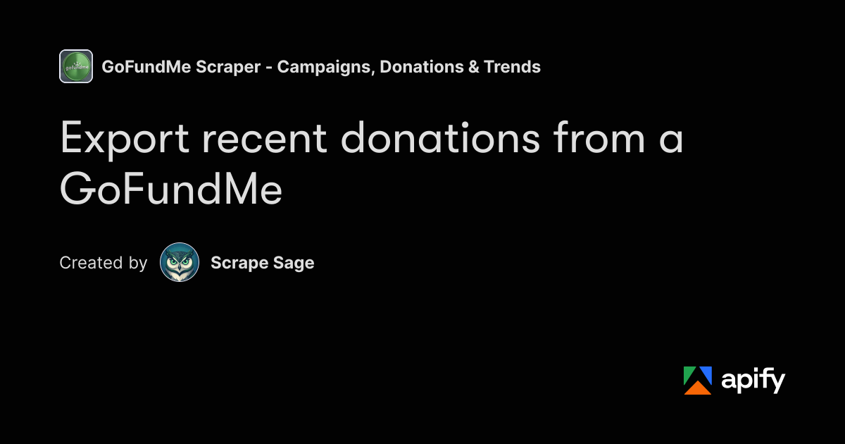 Boolean Objects Export recent donations from a GoFundMe · Apify