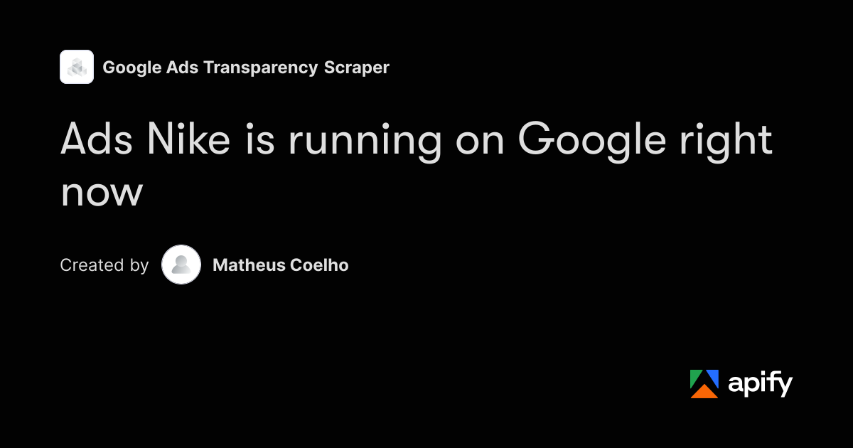 Nike Google ads: what they are running right now · Apify