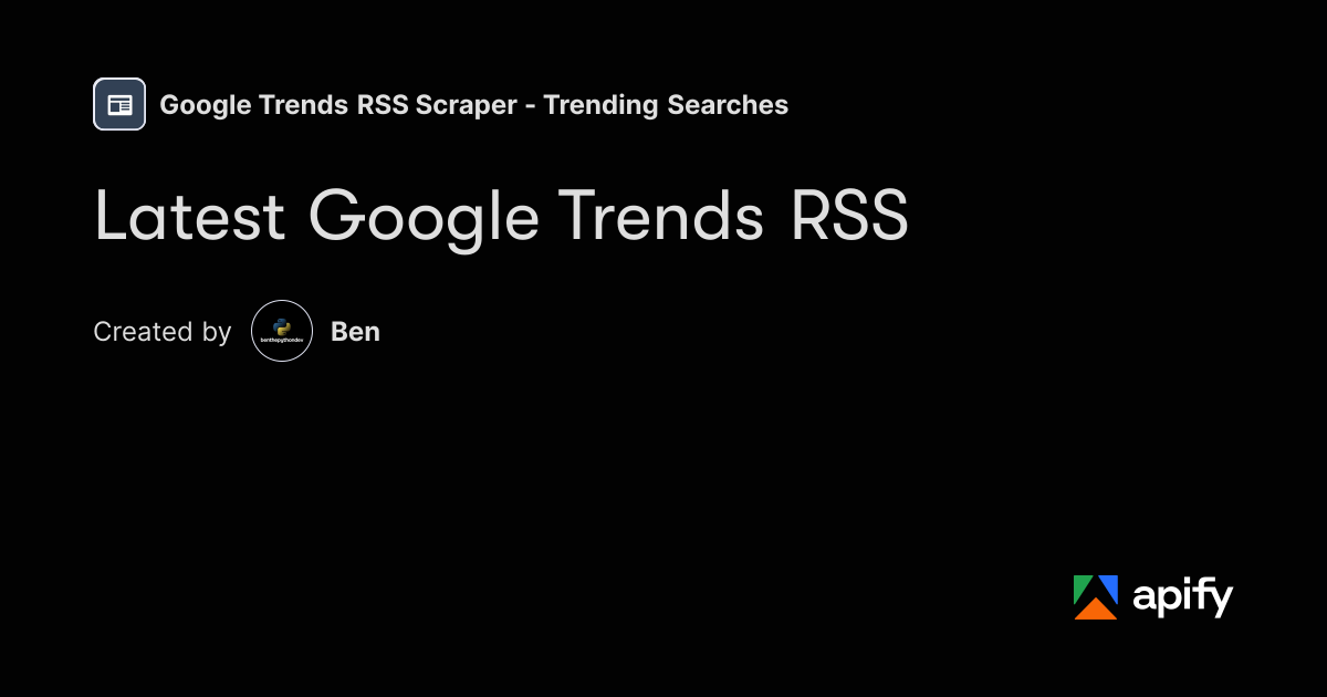 Boolean Objects Latest Google Trends RSS · Apify