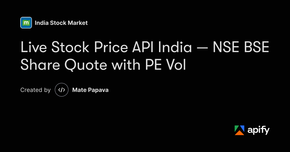 String In Python Symbol Live Stock Price API India — NSE BSE Share Quote with PE Vol · Apify