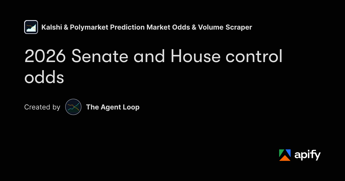 Numbered Reference Examples 2026 Senate and House Control Odds: Kalshi & Polymarket · Apify