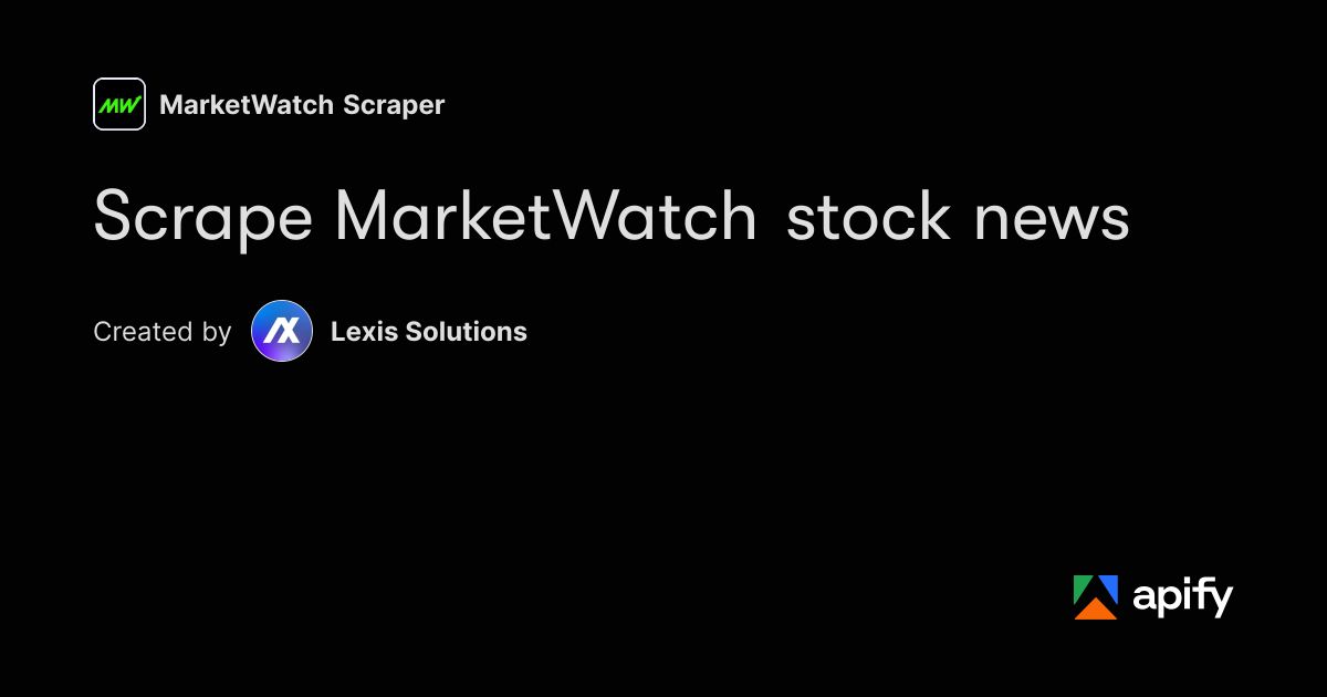 Coding Example In Research Transcript Scrape MarketWatch stock news · Apify