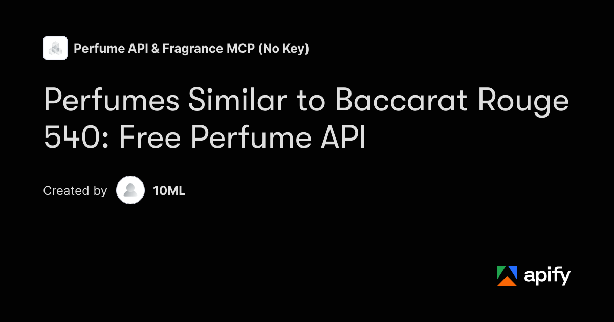 Perfumes Similar to Baccarat Rouge 540 | Free API · Apify