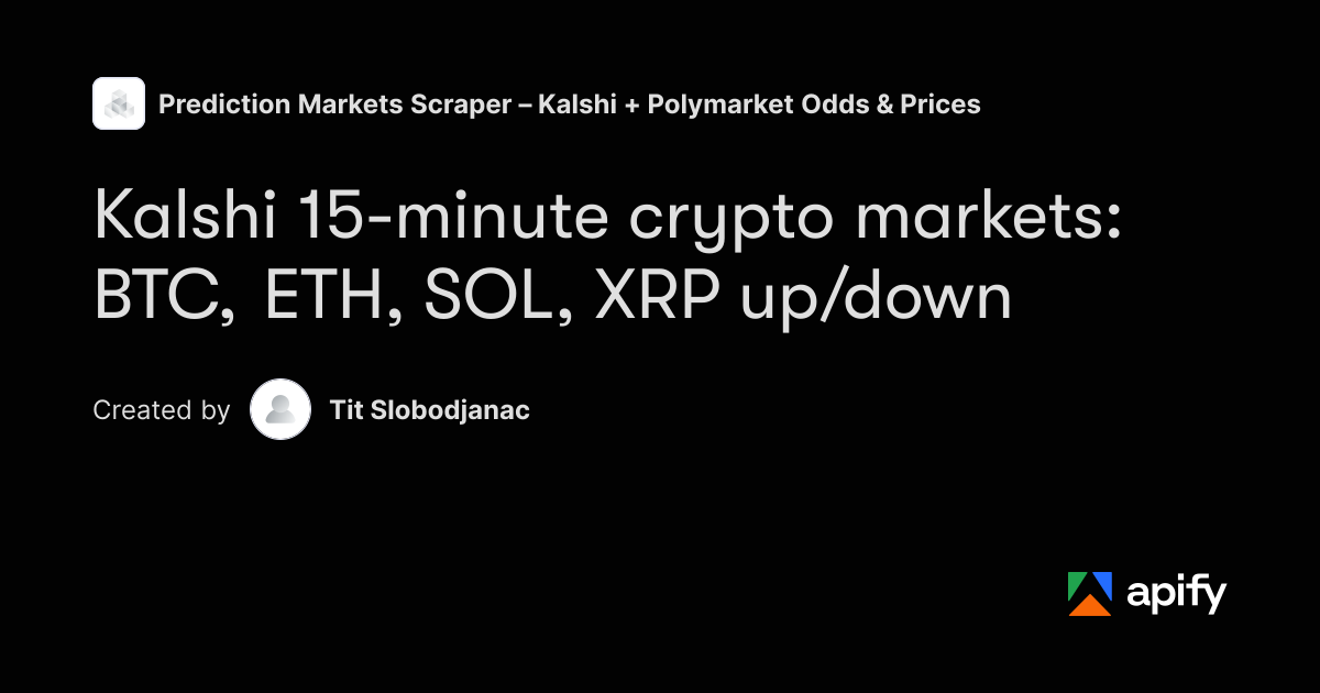 Kalshi 15-Minute Crypto Markets – BTC, ETH, SOL Odds Data · Apify