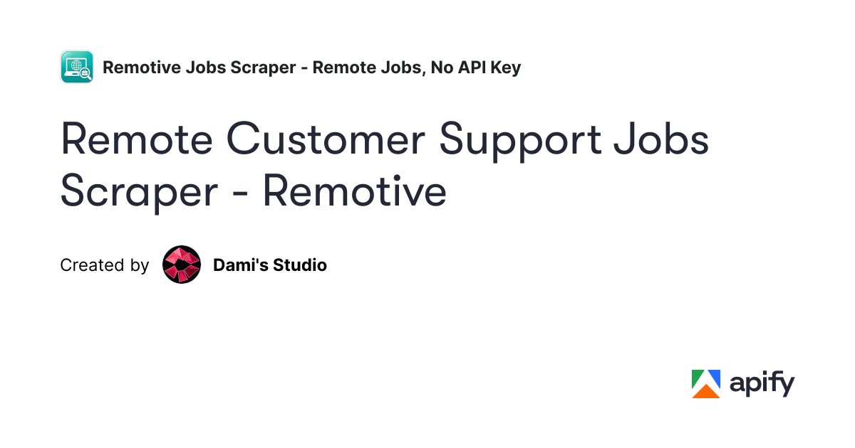 Remote Customer Support Jobs Scraper - Remotive · Apify