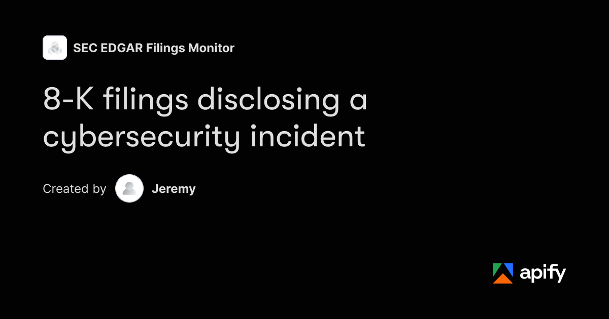 Boolean Objects Cybersecurity Incident 8-K Filings — SEC EDGAR Monitor · Apify