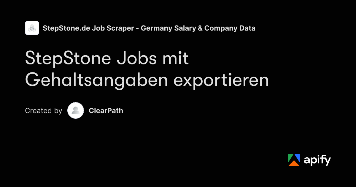 StepStone Jobs mit Gehaltsspanne als Zahl exportieren · Apify