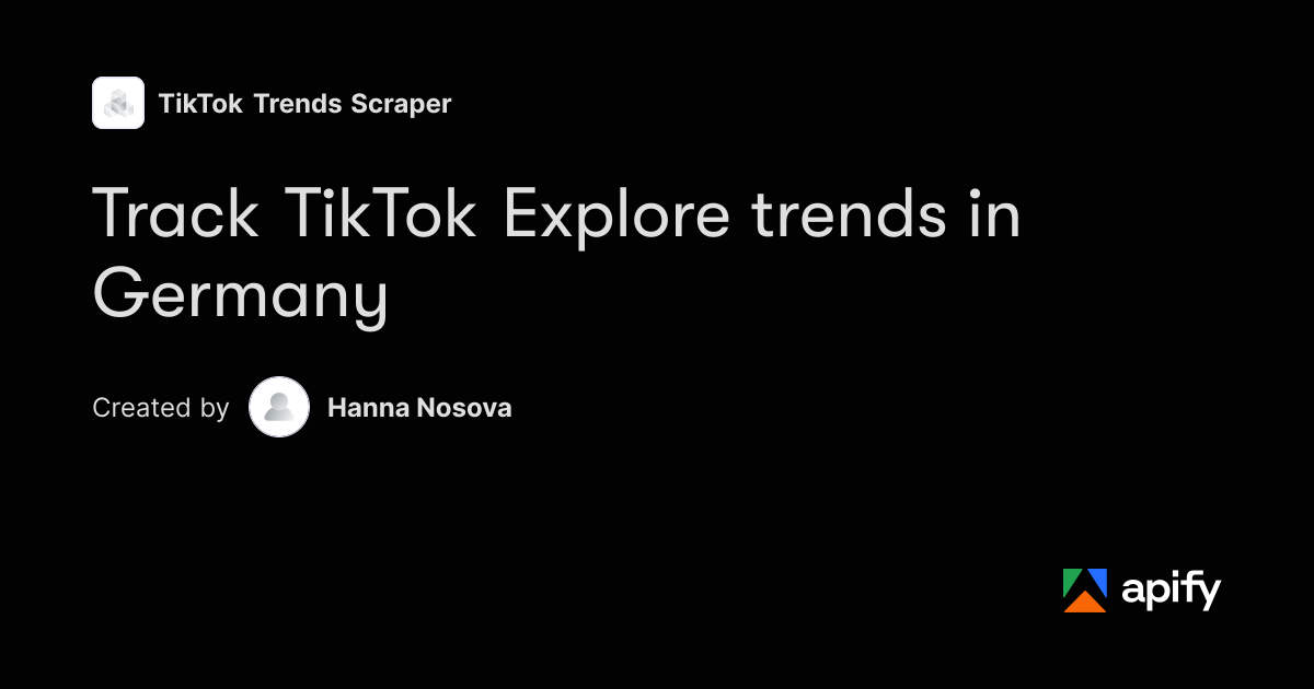 Track TikTok Explore trends in Germany · Apify