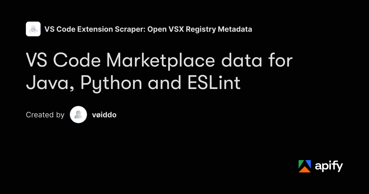 VS Code Marketplace scraper: installs and ratings · Apify