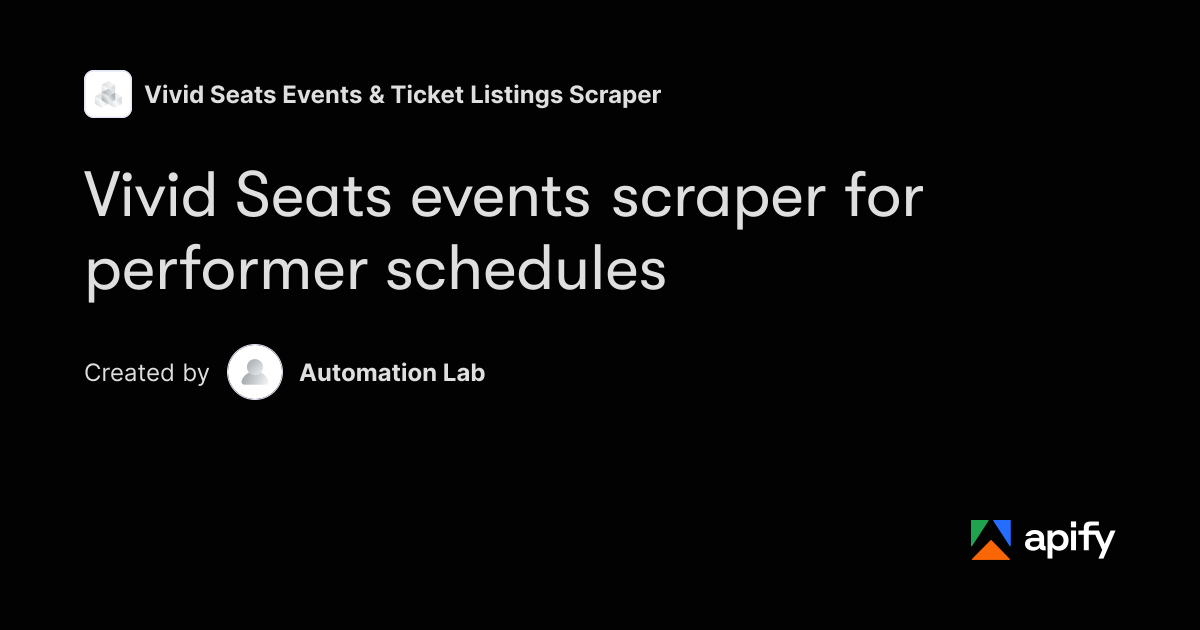 Vivid Seats events scraper for performer schedules · Apify