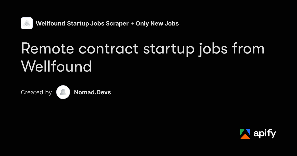 Remote contract startup jobs from Wellfound · Apify