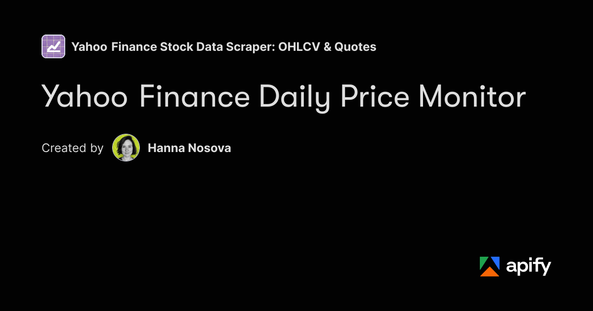 String In Python Symbol Yahoo Finance Daily Price Monitor · Apify