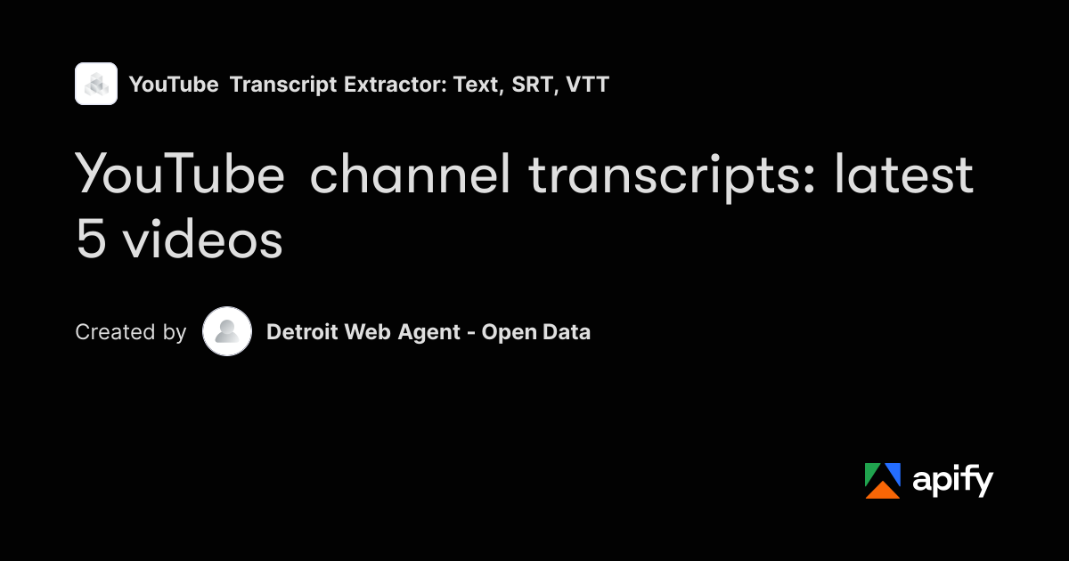 Bulk YouTube Transcripts from a Channel · Apify