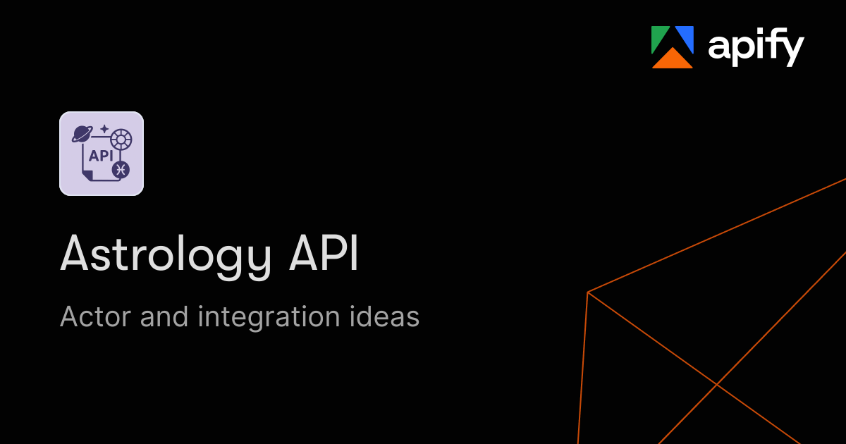 Astrology Api Astrology API · New ideas · Apify