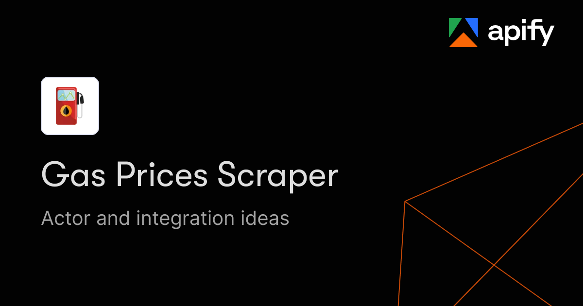 Gas Prices API · New ideas · Apify