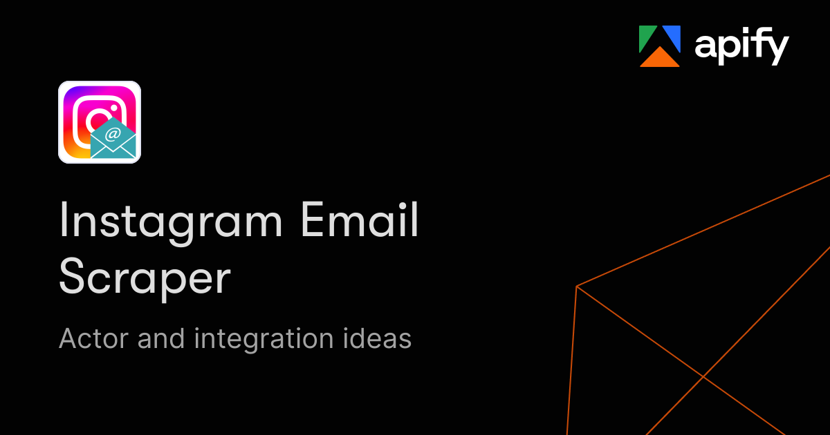 Instagram Email Scraper · New ideas · Apify