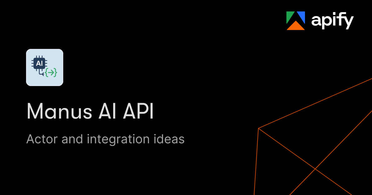 Manus AI API · New ideas · Apify
