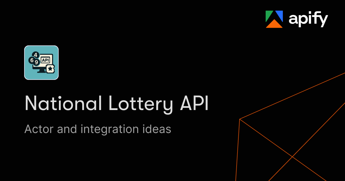 National Lottery API · New ideas · Apify
