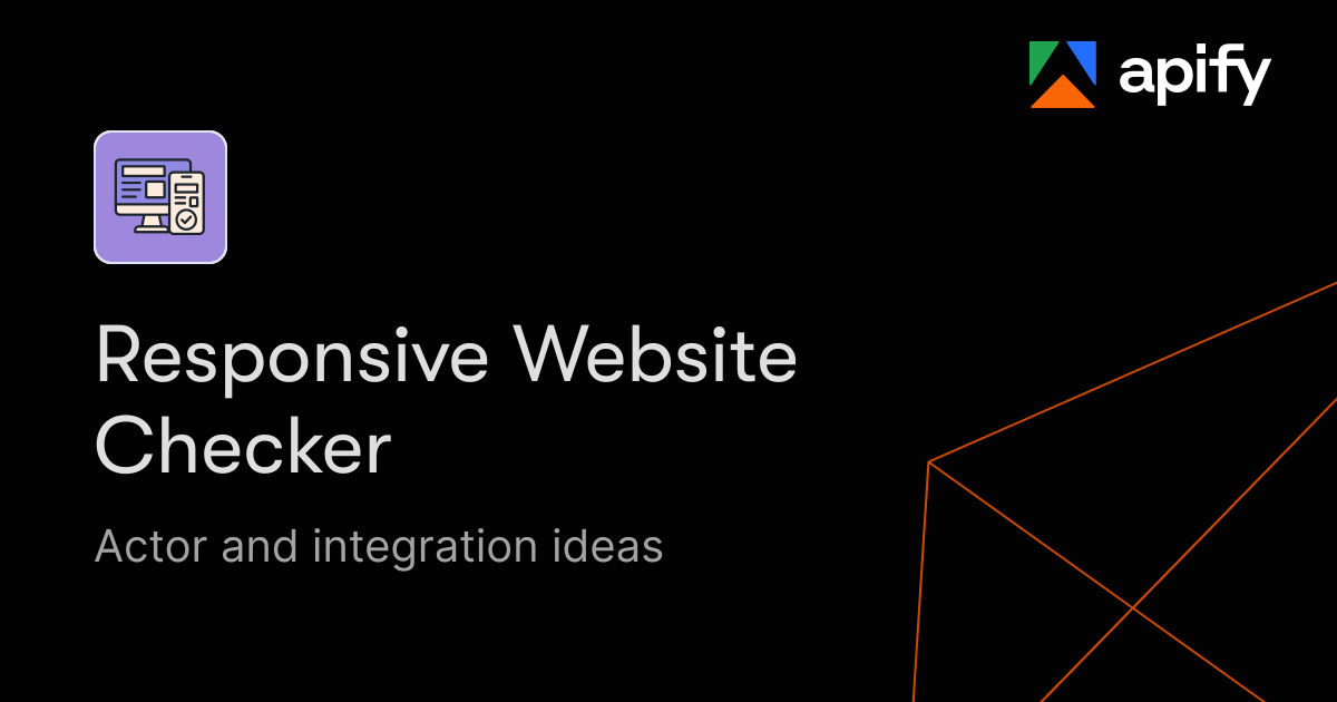 Responsive Website Checker · New ideas · Apify