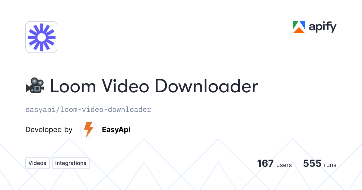 🎥 Loom Video Downloader API through CLI · Apify