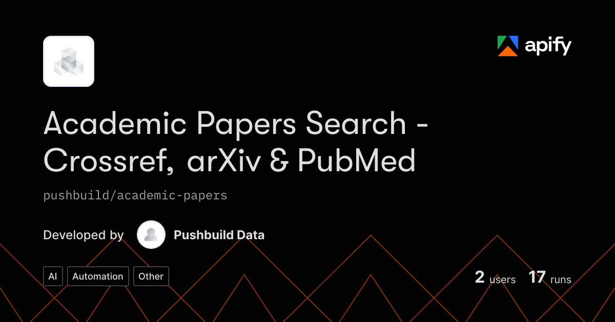 Ip Coding Internship Coding Paper Issues · Academic Papers Search: Crossref, arXiv, PubMed · Apify