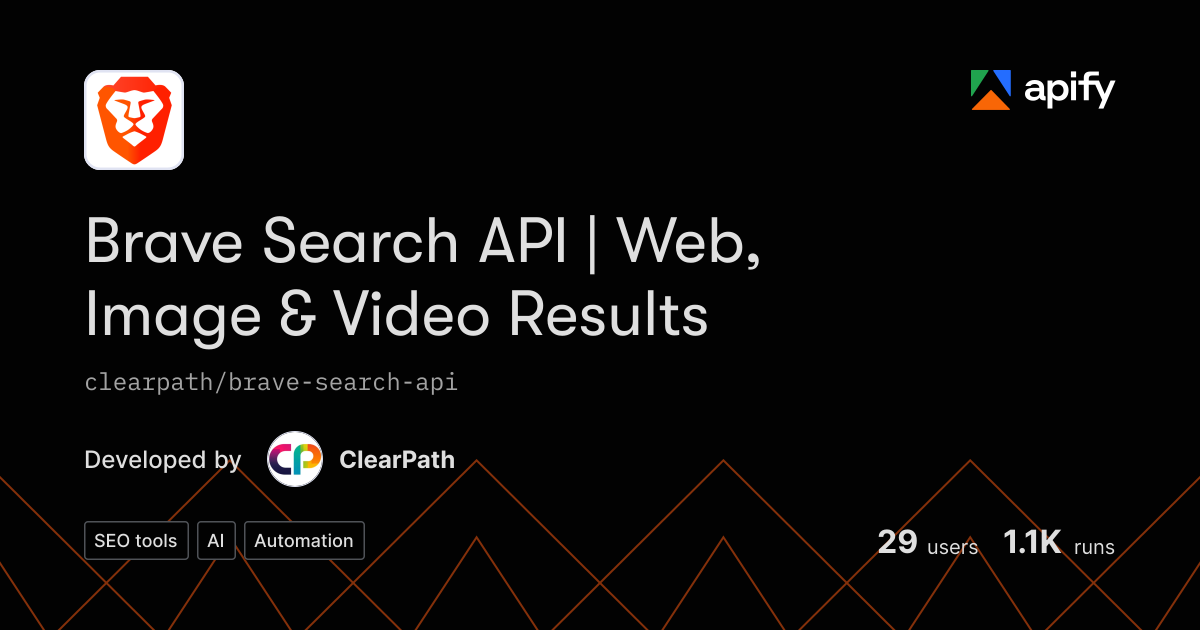 Brave Search API | Web, Image & Video Results · Apify