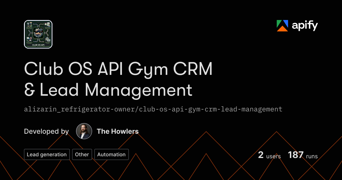 Api Gym Club OS API Gym CRM & Lead Management · Apify