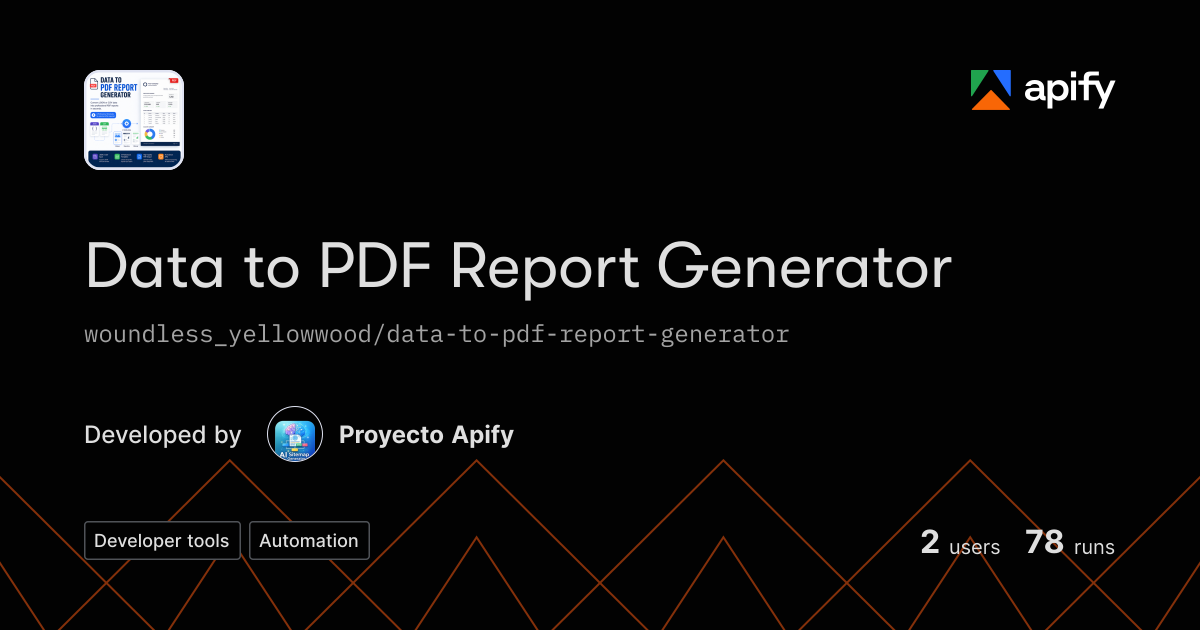 JSON/CSV to PDF Report Generator · Apify