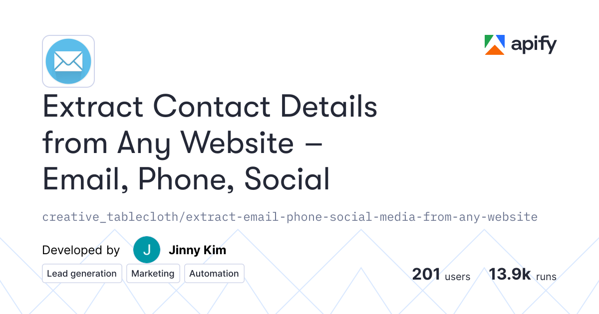 Extract Contact Details from Any Website – Email, Phone, Social · Apify