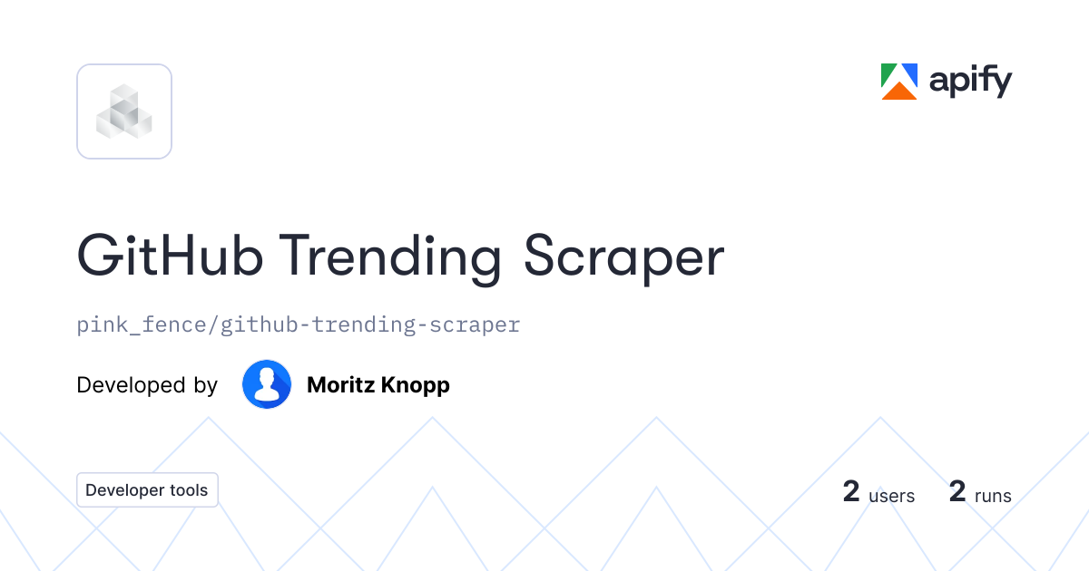 GitHub Trending Scraper · Apify