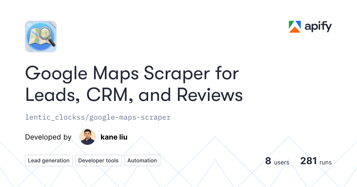 Google Maps Scraper for Leads, CRM, and Reviews · Apify