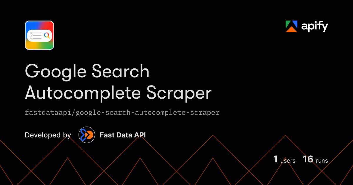 Website Or Code Output Icon Output · Google Search Autocomplete Scraper · Apify