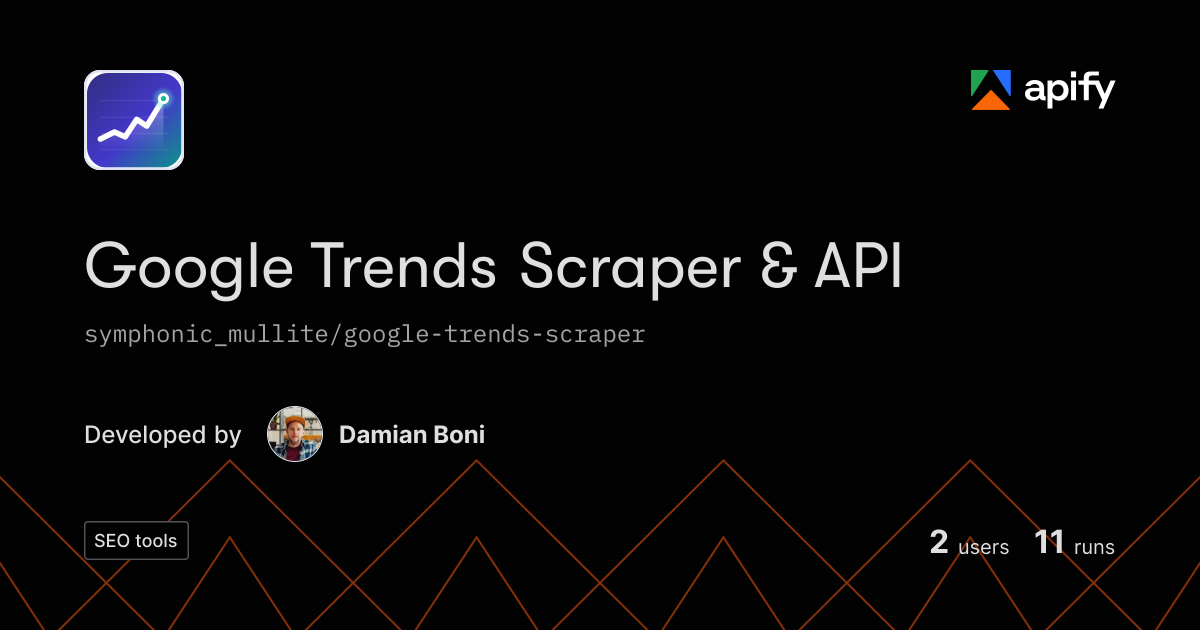 Bookmarks Web Browser Google Trends Scraper & API - reliable, no browser · Apify