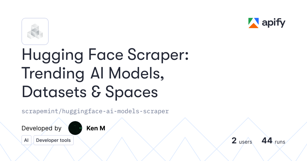Hugging Face Scraper: Trending AI Models, Datasets & Spaces API in ...