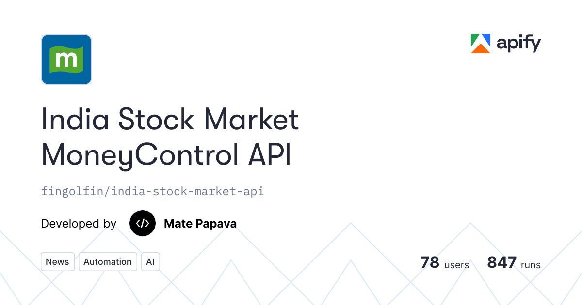 India Stock Market MoneyControl API API in Python · Apify