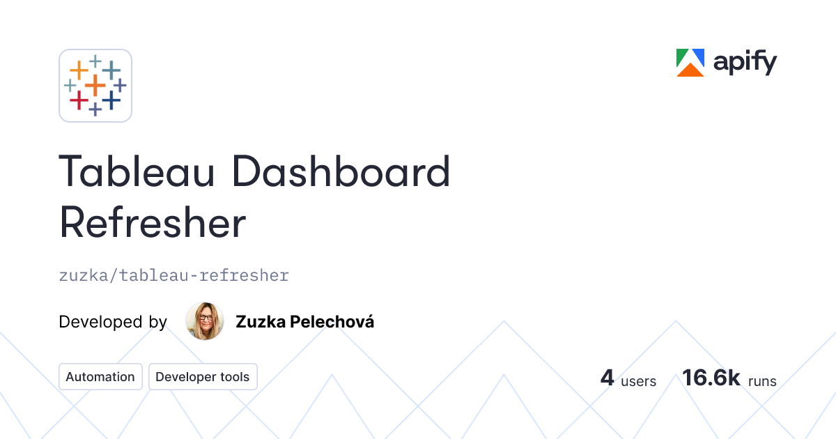 Tableau Dashboard Refresher Python API · Apify