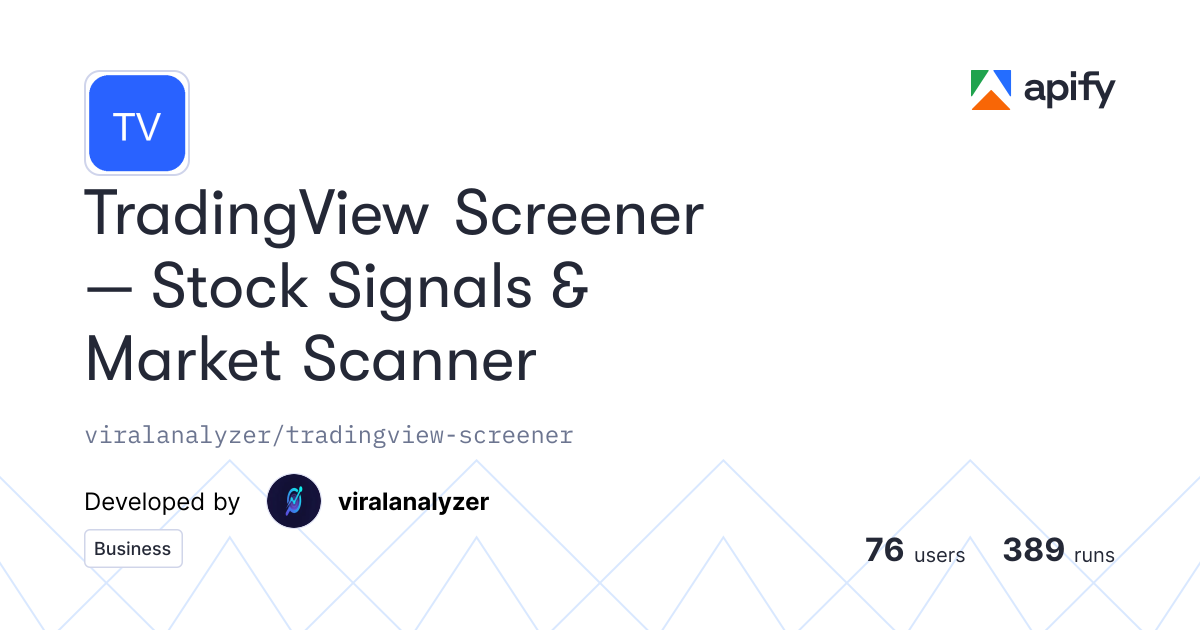 TradingView Screener — Stock Signals, RSI, MACD Scanner · Apify