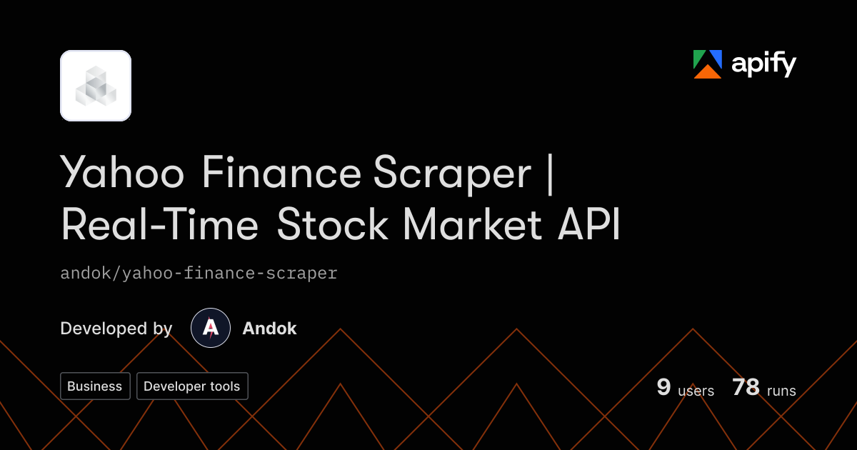 Yahoo Finance Scraper | Real-Time Stock Market API API in Python · Apify