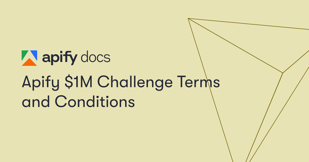Apify $1M Challenge Terms and Conditions | Apify Documentation