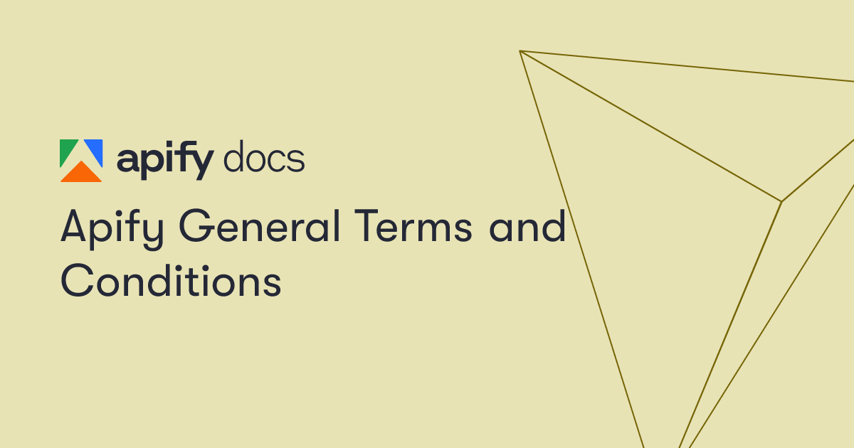 Apify General Terms and Conditions | Apify Documentation