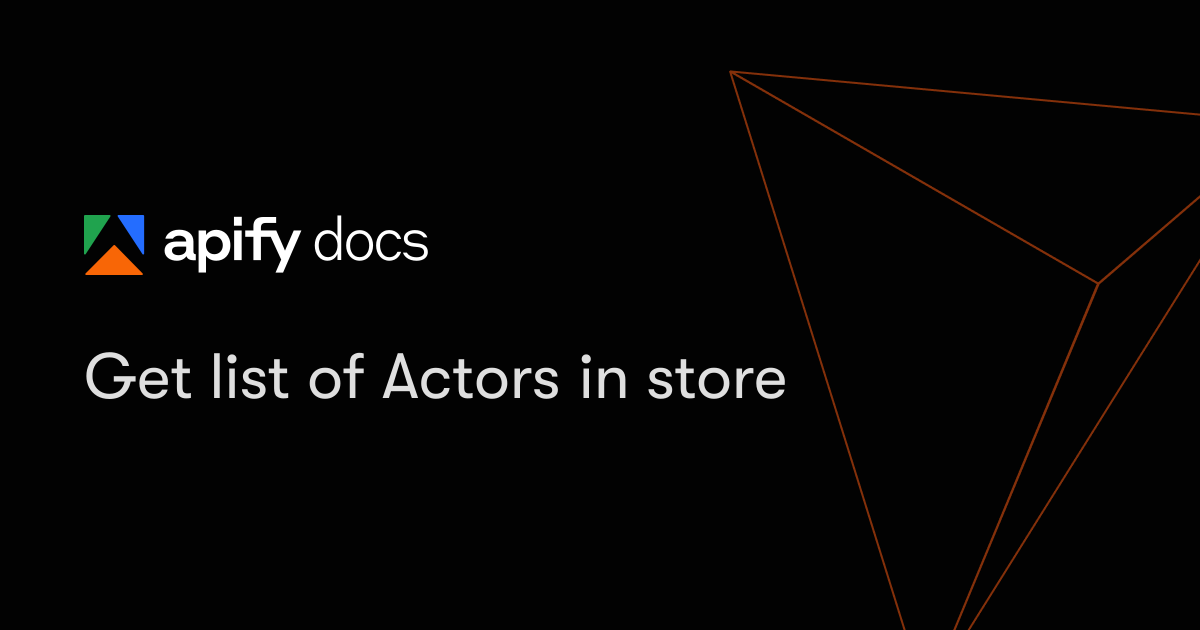 Get list of Actors in Store | Apify Documentation