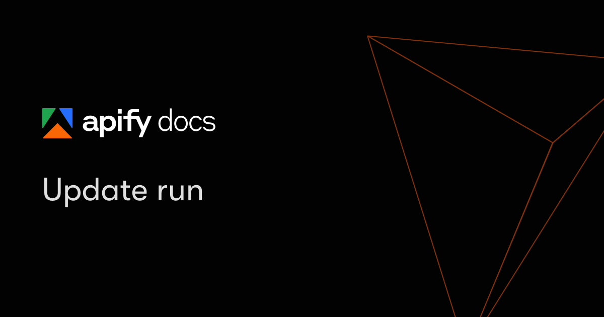Update run | Apify Documentation