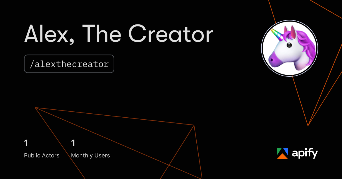 Alex, The Creator (alexthecreator) · Apify