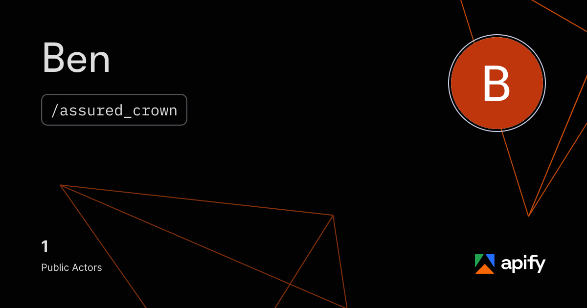 Ben (assured_crown) · Apify
